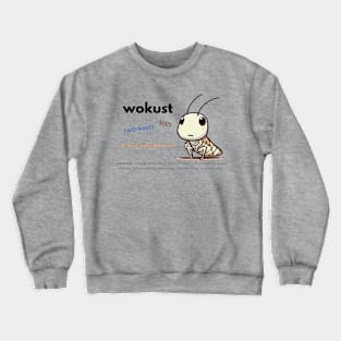 Wokust Crewneck Sweatshirt